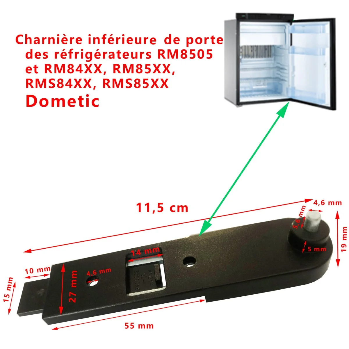 Charnière Inférieure réfrigérateurs RM8505 RM84XX RM85XX Dometic Accessoires Outdoor Liberté Mouvement