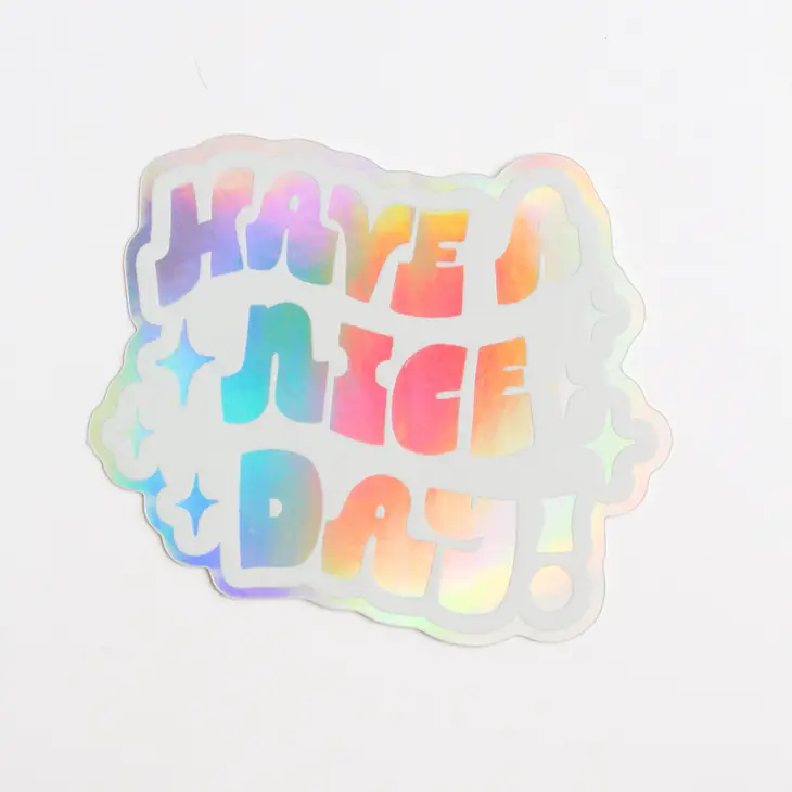 Sticker Limuro Holographique Have A Nice Day - Organisation de la maison avec des solutions de rangement